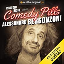 Claudio Bisio presenta Comedy Pills: Alessandro Bergonzoni