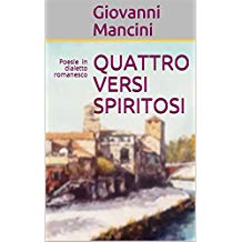 QUATTRO VERSI SPIRITOSI: Poesie in dialetto romanesco