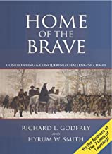Home of the Brave: Confronting & Conquering Challenging Times (English Edition)