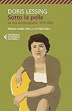 Sotto la pelle: La Mia Autobiografia. 1919-1962